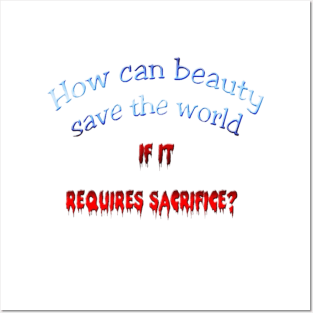 How can beauty save the world? Posters and Art